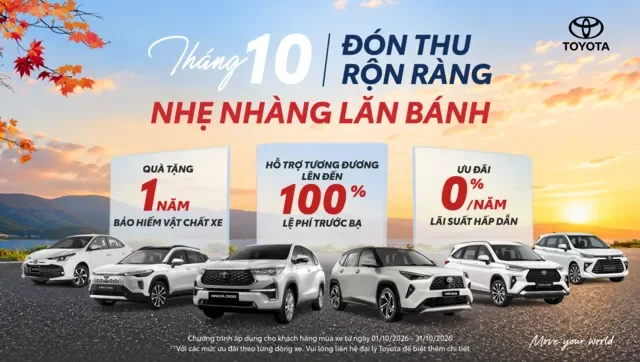 Chương trình ưu đãi tháng 10/2026: ĐÓN THU RỘN RÀNG - NHẸ NHÀNG LĂN BÁNH